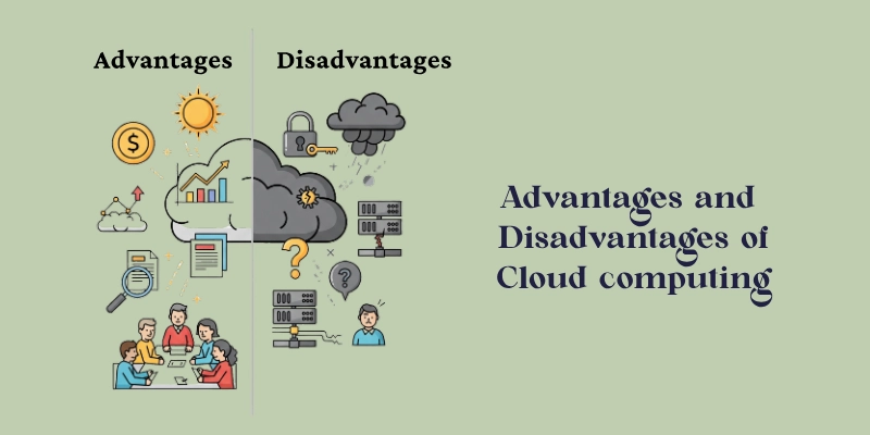 Advantages And Disadvantages Of Cloud Computing Advantages and disadvantages of cloud computing
