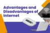 Advantages and Disadvantages of Internet: Complete Guide - Post Thumbnail