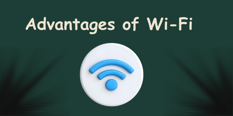 Advantages Of Wi Fi Advantages of wi-fi