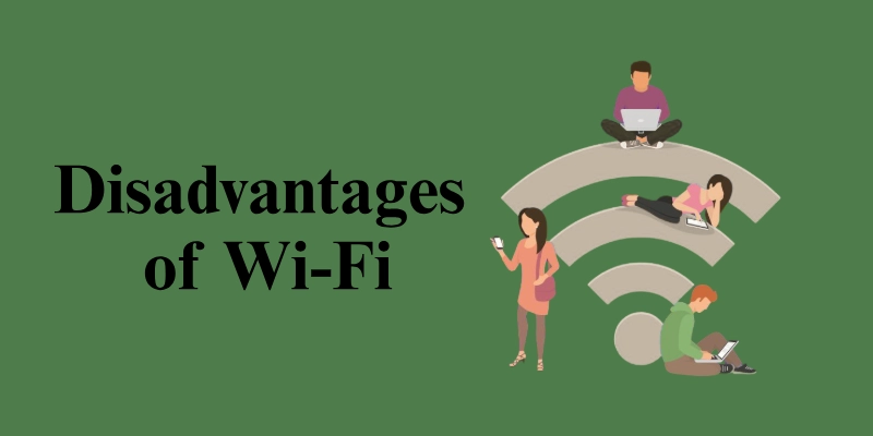Disadvantages Of Wi Fi Disadvantages of wi-fi