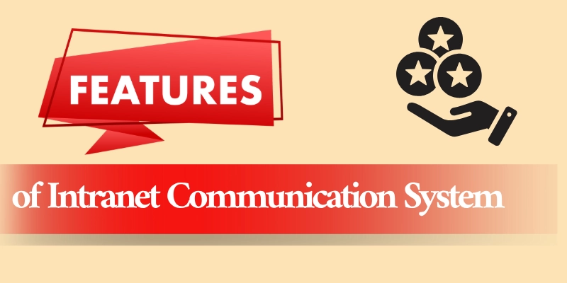 Features of intranet communication system