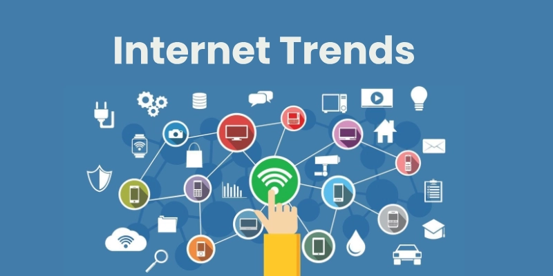 Internet Trends 1 Internet trends
