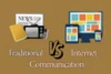 Internet Communication vs Traditional Communication - Post Thumbnail