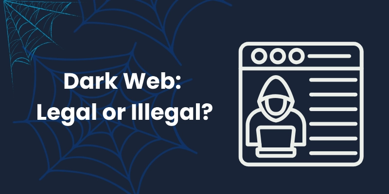 Is It Legal To Use The Dark Web 1 Is it legal to use the dark web