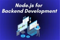 Node.js for Backend : Complete Guide