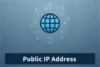 What is a Public IP Address? Complete Guide - Post Thumbnail