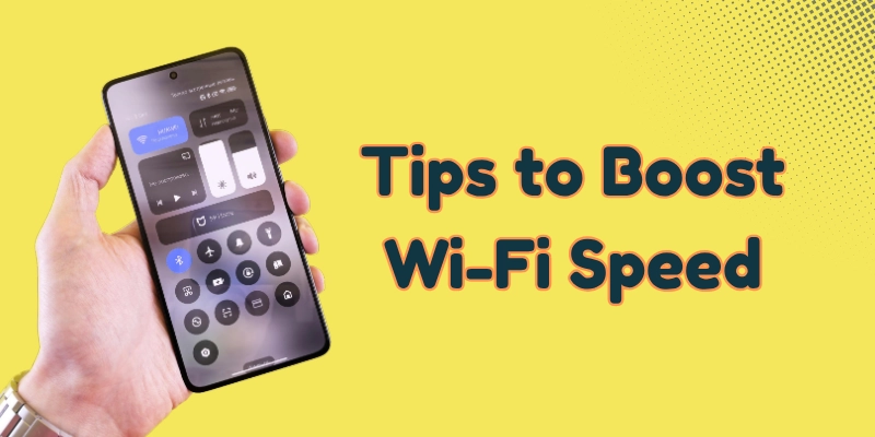 Tips To Boost Wi Fi Speed Tips to boost wi-fi speed
