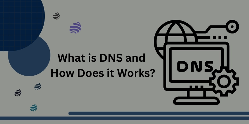 What Is Dns 1 What is dns and how does it works?