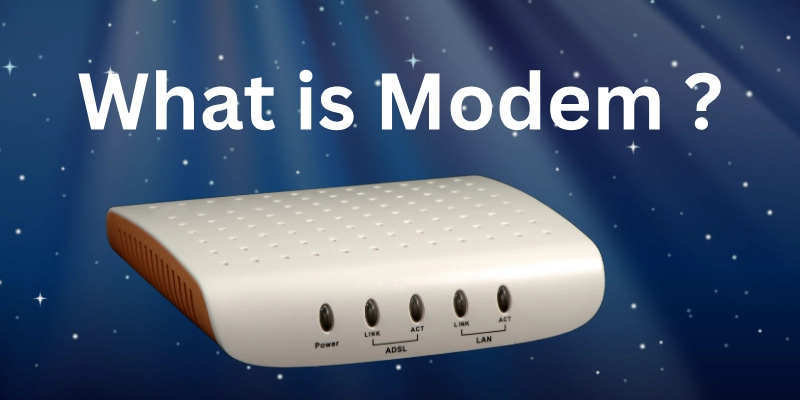 What Is Modem 1 What is modem?