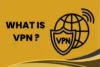 What is a VPN and How Does it work? - Post Thumbnail