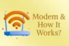 What is a Modem and How Does It Work - Post Thumbnail