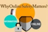 Why Online Safety Matters - Privacy, Security, and Digital Safety - Post Thumbnail
